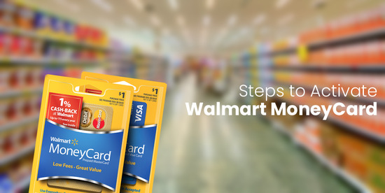 Activate Walmart MoneyCard